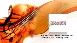 Top 5 Reasons to Hire Live Musicians for Your NJ, NYC, or Philly Event