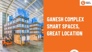 Ganesh Complex Smart Spaces, Great Location