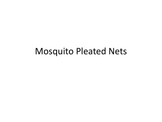 Mosquito_Pleated_Nets_RK_Ecran