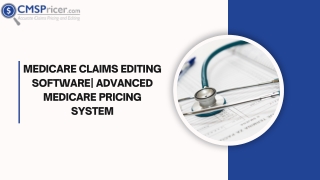 Medicare Claims Editing Software| Advanced Medicare Pricing System