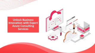 Unlock Business Innovation with Expert Azure Consulting Services
