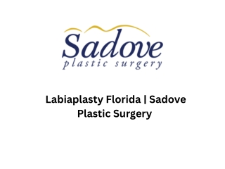 Labiaplasty Florida at  Sadove Plastic Surgery