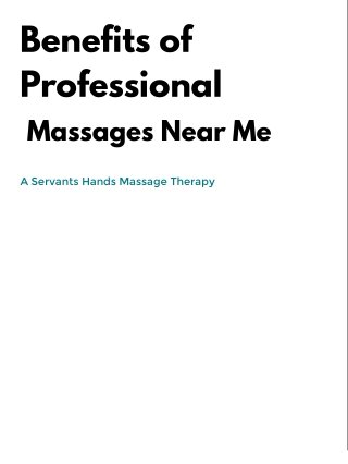 Benefits of Professional Massages Near Me