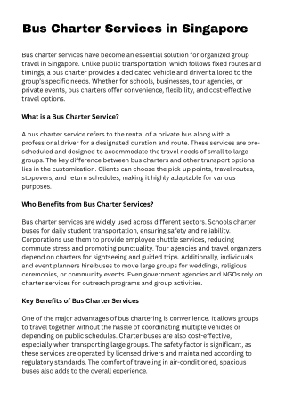 Bus Charter Services in Singapore A Complete Guide to Group Travel Solutions Bus charter services have long played a vit