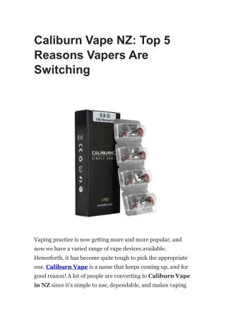 Caliburn Vape NZ Top 5 Reasons Vapers Are Switching