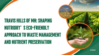 Travis Hills of MN Shaping NutriDry’s Eco-Friendly Approach to Waste Management and Nutrient Preservation