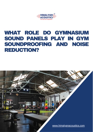 What Role Do Gymnasium Sound Panels Play in Gym Soundproofing and Noise Reduction