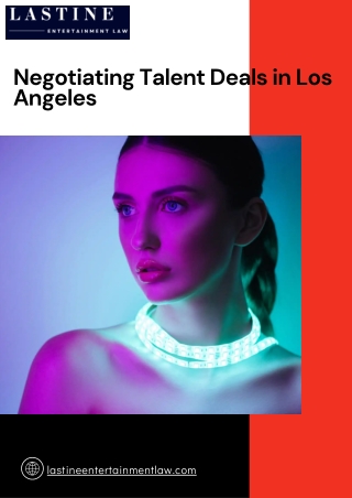 Expert Guidance on Negotiating Talent Deals in Los Angeles
