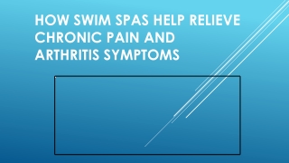 How Swim Spas Help Relieve Chronic Pain and