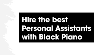 Hire remote Personal Assistant with Black Piano