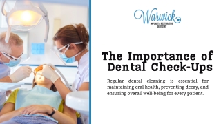 Presentation - The Importance of Dental Check-Ups Warwick Dental