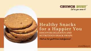 Healthy Snacks & Nutritious Snack Swaps | Crunchbury Guide
