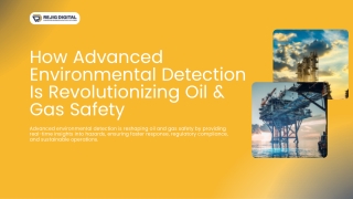 Revolutionizing Oil & Gas Safety Through Advanced Environmental Detection
