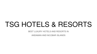 TSG HOTELS & RESORTS