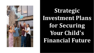 Best Investment Plans for Child in India – Secure Their Future