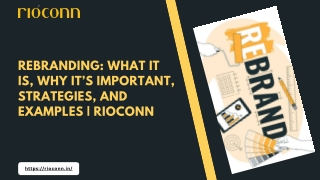 Rebranding What it is, Why it’s Important, Strategies, and Examples  Rioconn