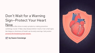 Dont Wait for a Warning SignProtect Your Heart Now suaveconciergelife