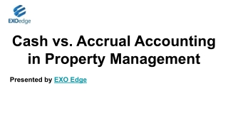 Cash vs. Accrual Accounting in Property Management