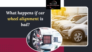 What happens if car wheel alignment is bad