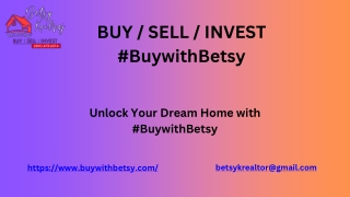 Unlock Your Dream Home with betsy