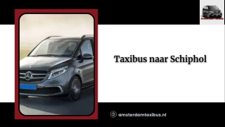 Taxibus naar Schiphol