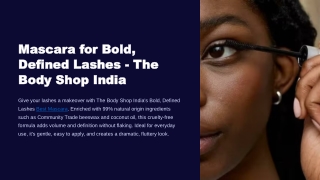 Mascara for Bold, Defined Lashes - The Body Shop India