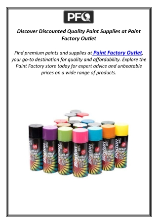 Discover Discounted Quality Paint Supplies at Paint Factory Outlet