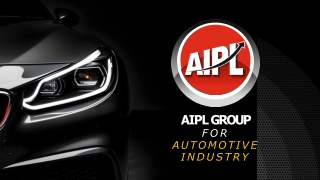 AIPL Group Product  Range For Automotive Industry