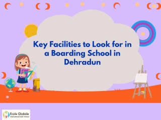 Key Facilities to Look for in a Boarding School in Dehradun