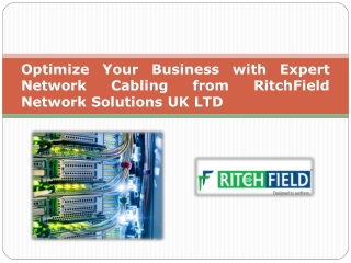 Optimize Your Business with Expert Network Cabling from RitchField Network Solutions UK LTD