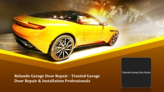 Rolando Garage Door Repair - Trusted Garage Door Repair & Installation Professionals