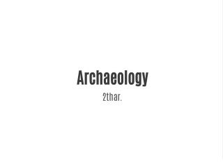 Archaeology