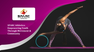 SPARC Athletics_Empowering Youth Through Movement & Community