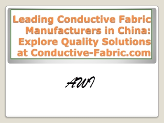 Leading Conductive Fabric Manufacturers in China Explore Quality Solutions at Conductive-Fabric.com
