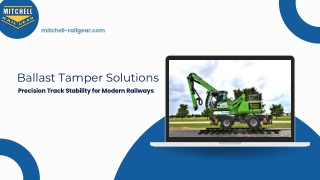 Ballast Tamper Solutions- Precision Track Stability for Modern Railways