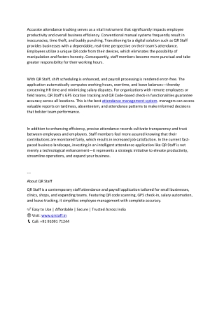 Accurate attendance tracking serves as a vital instrument that significantly impacts employee productivity and overall b