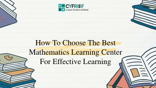 How To Choose The Best Mathematics Learning Center For Effective Learning