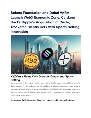 Solana Foundation and Dubai VARA Launch Web3 Economic Zone, Cardano Backs Ripple’s Acquisition of Circle, XYZVerse Blend