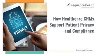 How CRM Systems Safeguard Patient Data and Support HIPAA Compliance