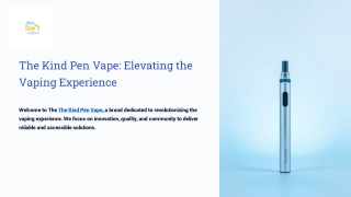 The Kind Pen Vape: Elevating the Vaping Experience
