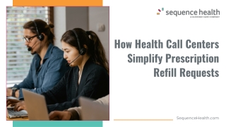 How Call Centers Simplify Prescription Refills and Enhance Patient Care