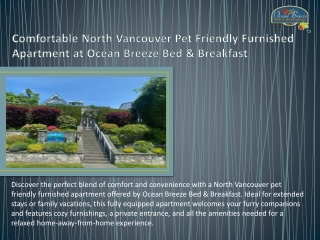 Comfortable North Vancouver Pet Friendly Furnished Apartment at Ocean Breeze Bed & Breakfast