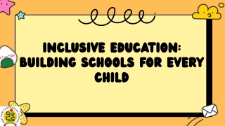 Inclusive Education Building Schools for Every Child