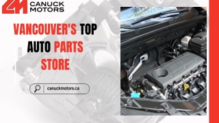 Vancouver's Top Auto Parts Store| Innovative Parts for Cars