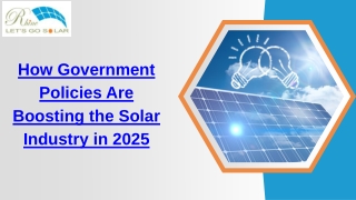 How Government Policies Are Boosting the Solar Industry in 2025?