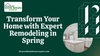 Transform Your Home with Expert Remodeling in Spring