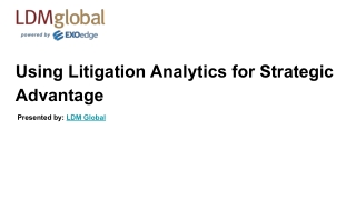 Using Litigation Analytics for Strategic Advantage