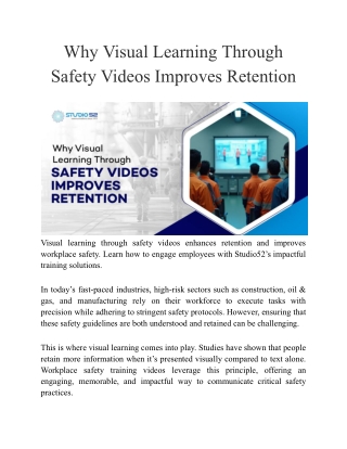 Why Visual Learning Through Safety Videos Improves Retention