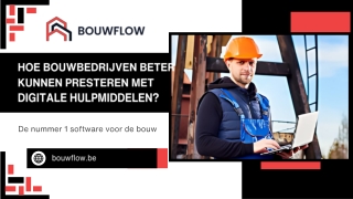 Digitale Bouwsoftware voor Efficiënte Projecten | Bouwflow ERP-oplossing