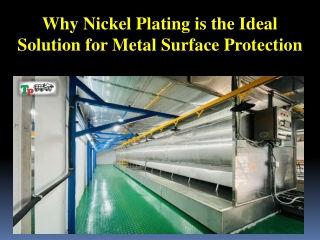 Why Nickel Plating is the Ideal Solution for Metal Surface Protection